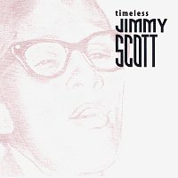 Jimmy Scott – Timeless: Jimmy Scott
