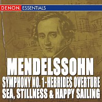 Moscow RTV Symphony Orchestra, Maxim Shostakovich – Mendelssohn: Symphony No. 1 - The Hebrides Overture - Sea, Stillnes and Happy Sailing