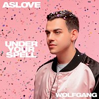Aslove, Wolfgang – Under Your Spell