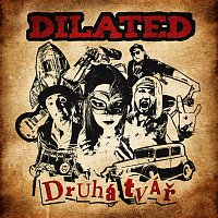 DILATED – Druhá tvář