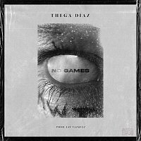 Thega Diaz, Jay Vázquez – No Games