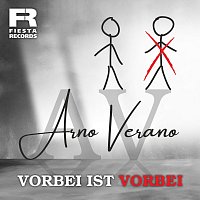 Arno Verano – Vorbei ist vorbei