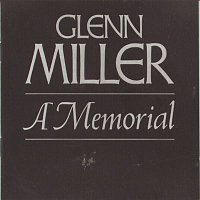 Glenn Miller – Glenn Miller--A Memorial (1944-1969)