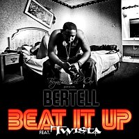 Bertell, Twista – Beat It Up [Remix]