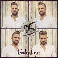 Dennis Schadly – Valentina