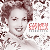 Carmen Sevilla – Selección [Remastered 1998]