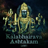 Rahul Saxena, Pratham – Kalabhairava Ashtakam [Lofi]