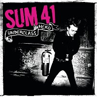 Sum 41 – Underclass Hero