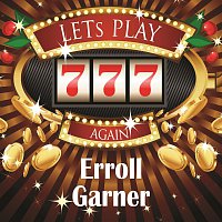 Erroll Garner – Lets play again