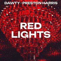 Dawty, Preston Harris – Red Lights