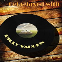 Billy Vaughn – Get Relaxed With