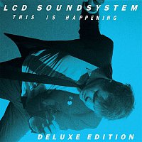 LCD Soundsystem – This Is Happening Deluxe Edition
