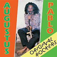 Augustus Pablo – Original Rockers