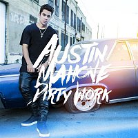 Austin Mahone – Dirty Work