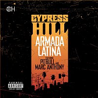 Cypress Hill, Pitbull, Marc Anthony – Armada Latina [feat. Pitbull and Marc Anthony]