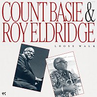 Count Basie, Roy Eldridge – Loose Walk
