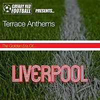Various  Artists – The Golden Era of Liverpool: Terrace Anthems