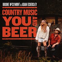 Brooke McClymont & Adam Eckersley – Country Music, You And Beer
