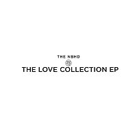 The Neighbourhood – The Love Collection