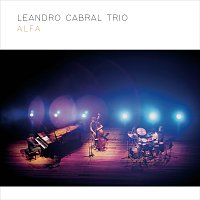 Leandro Cabral Trio – Alfa [Instrumental]
