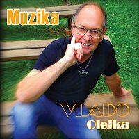 Vlado Olejka – Muzika