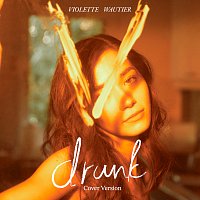 Violette Wautier – drunk [Cover Version]