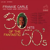 Frankie Carle his Piano, Orchestra – 30 Hits of the Fantastic 50's