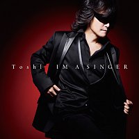 Toshl – Im A Singer