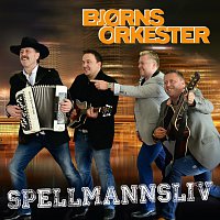 Bjorns Orkester – Spellmannsliv