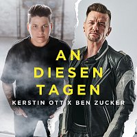 Kerstin Ott, Ben Zucker – An diesen Tagen