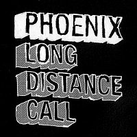Phoenix – Long Distance Call