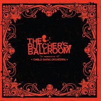 Diablo Swing Orchestra – The Butcher's Ballroom