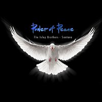The Isley Brothers & Santana – Power Of Peace