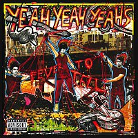 Yeah Yeah Yeahs – Fever To Tell