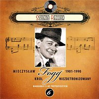 Mieczyslaw Fogg – Mieczyslaw Fogg Krol niezdetronizowany (Syrena Record Nagrania z lat trzydziestych)