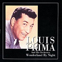Louis Prima – Wonderland By Night