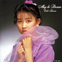 Eriko Tamura – May Be Dream