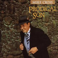 Mike Cross – Prodigal Son
