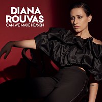 Diana Rouvas – Can We Make Heaven