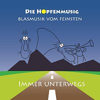 Die Hopfenmusig – Immer unterwegs