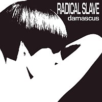 Radical Slave – Damascus