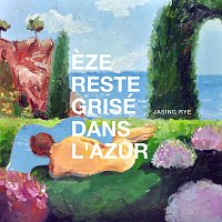 Jasing Rye – Eze Reste Grisé Dans L'Azur