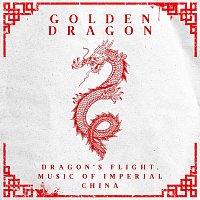 Golden Dragon – Dragon’s Flight, Music of Imperial China