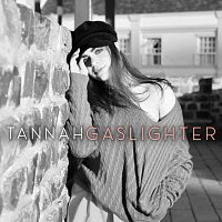 Tannah – Gaslighter