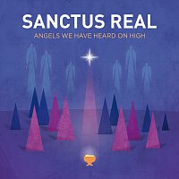 Sanctus Real – Angels We Have Heard On High