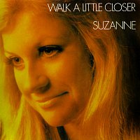 Walk A Little Closer [Bonus Track Version]