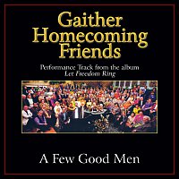 Bill & Gloria Gaither – A Few Good Men [Performance Tracks]