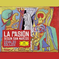 Osvaldo Golijov – Golijov: La Pasión según San Marcos