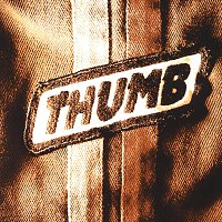 Thumb – Thumb