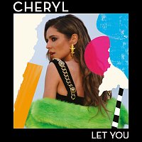 Cheryl – Let You